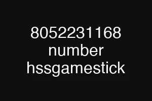 8052231168 number hssgamestick