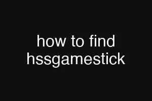 how to find hssgamestick