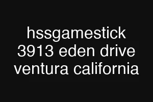 hssgamestick 3913 eden drive ventura california